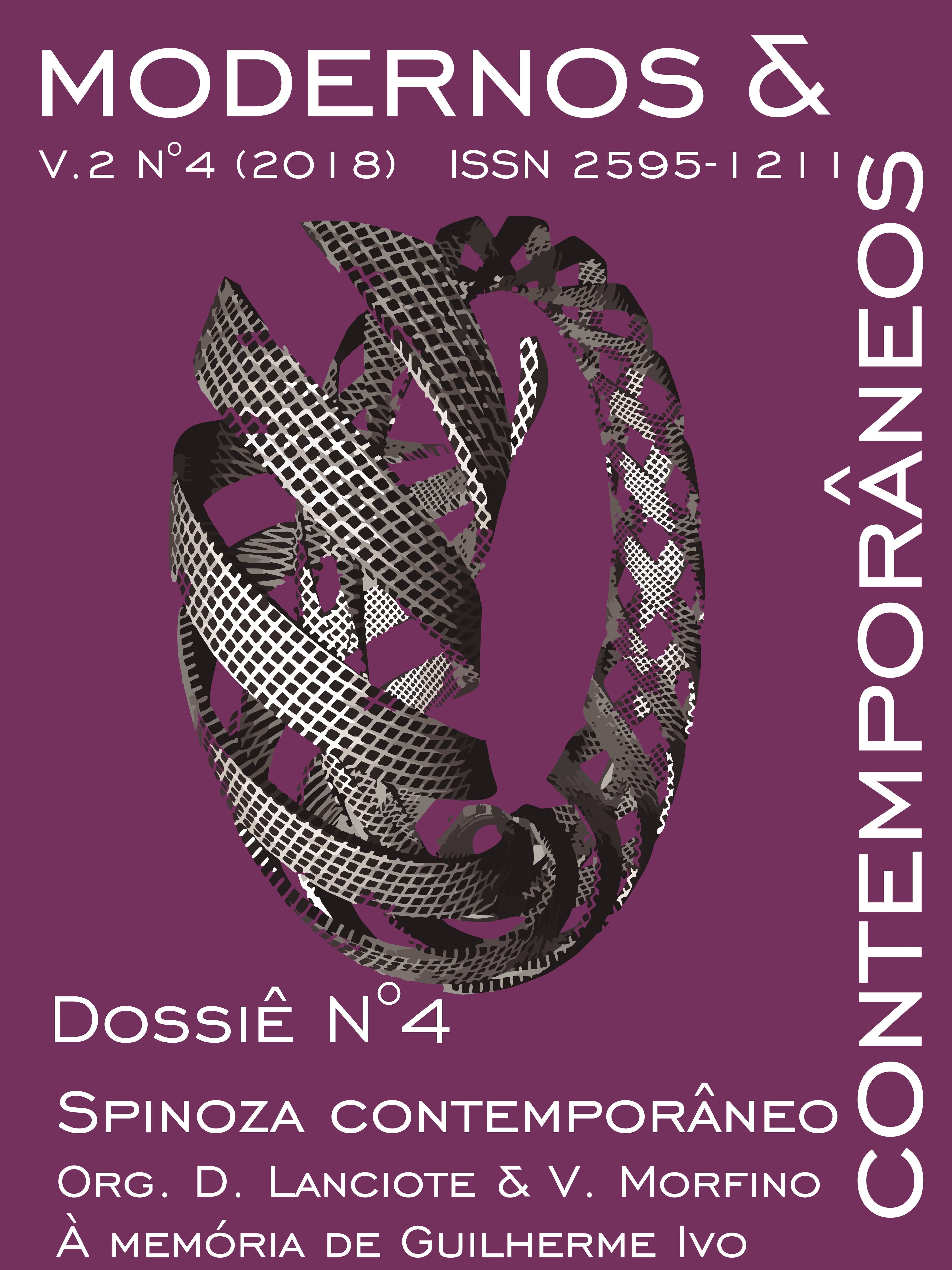 Modernos & Contemporâneos - International Journal of Philosophy [issn 2595-1211] - v. 2 n. 4 (2018): Spinoza Contemporâneo. Contemporary Spinoza