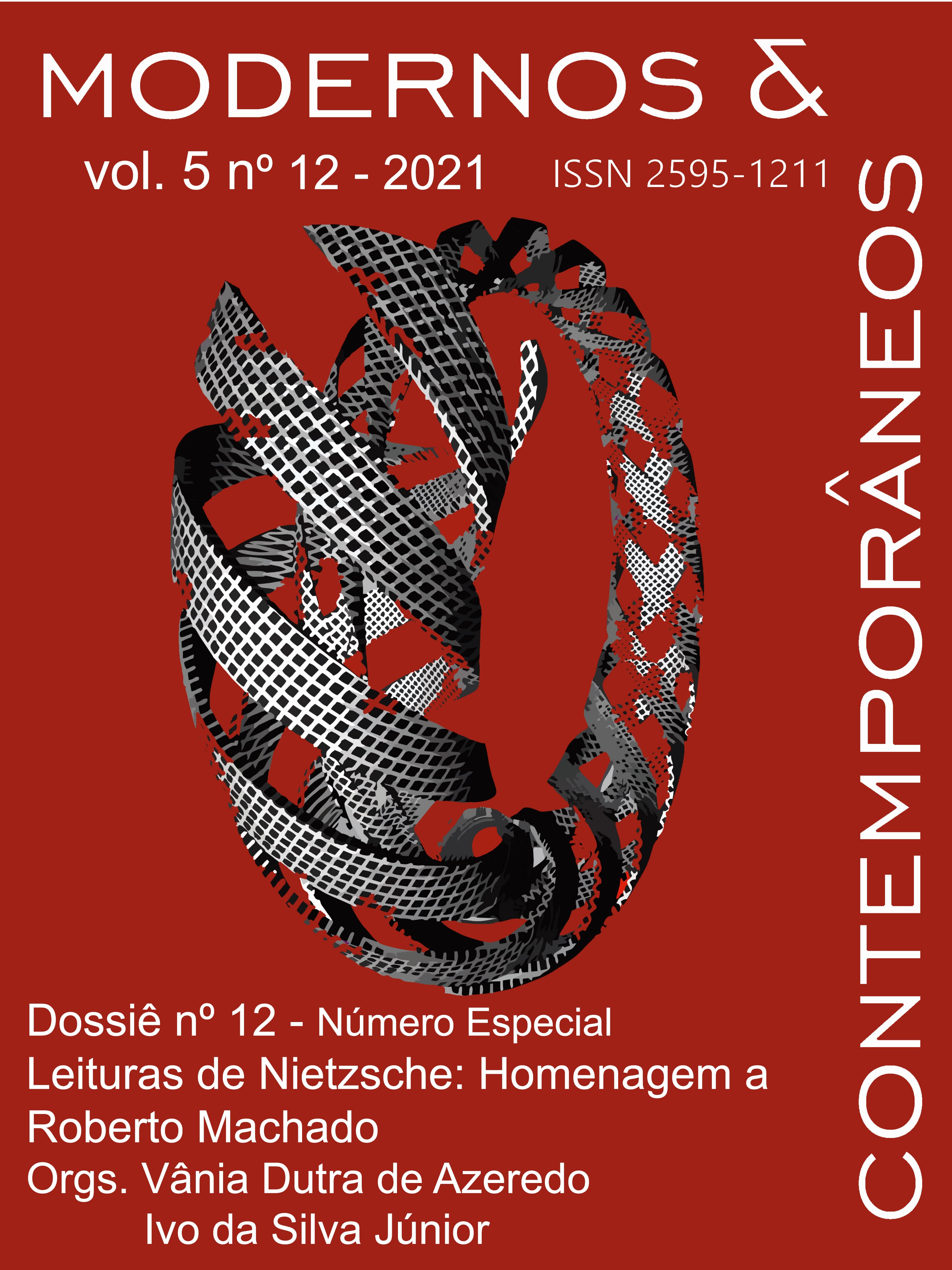 Modernos & Contemporâneos - International Journal of Philosophy [issn 2595-1211] - v. 5 n. 12 (2021): Leituras de Nietzsche: Homenagem a Roberto Machado (Número Especial)