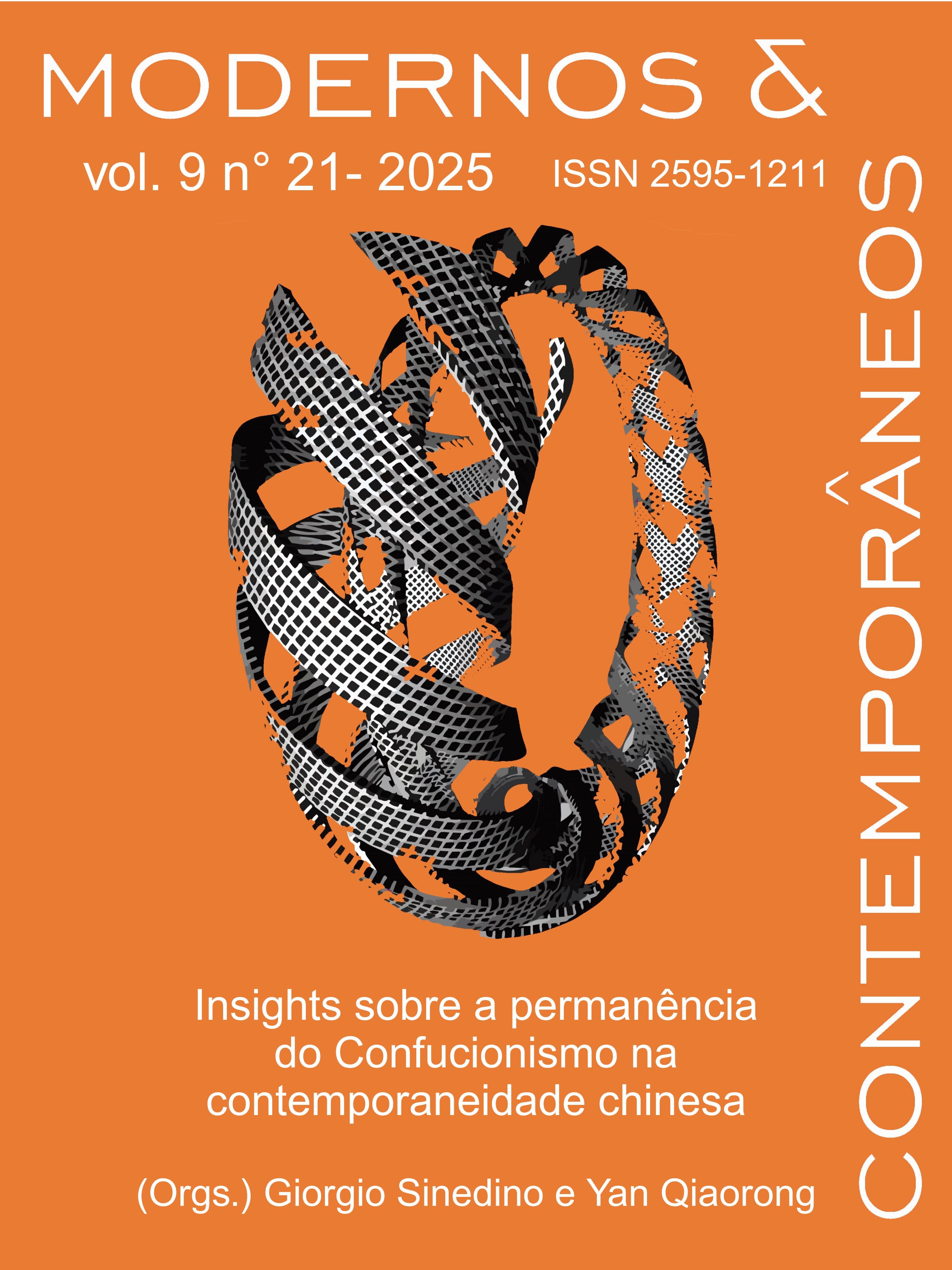 Modernos & Contemporâneos - International Journal of Philosophy [issn 2595-1211] - v. 9 n. 21 (2025): Insights sobre a permanência do Confucionismo na contemporaneidade chinesa