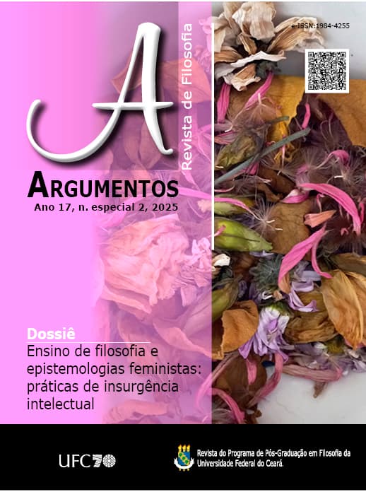 Argumentos - Revista de Filosofia - v. 17 n. especial2 (2025): Dossiê Ensino de filosofia e epistemologias feministas: práticas de insurgência intelectual : Dossiê Ensino de filosofia e epistemologias feministas: práticas de insurgência intelectual, v. 17 n. especial2 (2025)