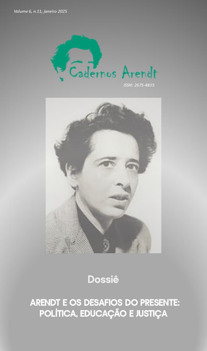 ARENDT E OS DESAFIOS DO PRESENTE: POLÍTICA, EDUCAÇÃO E JUSTIÇA, v. 6 n. 11 (2025)