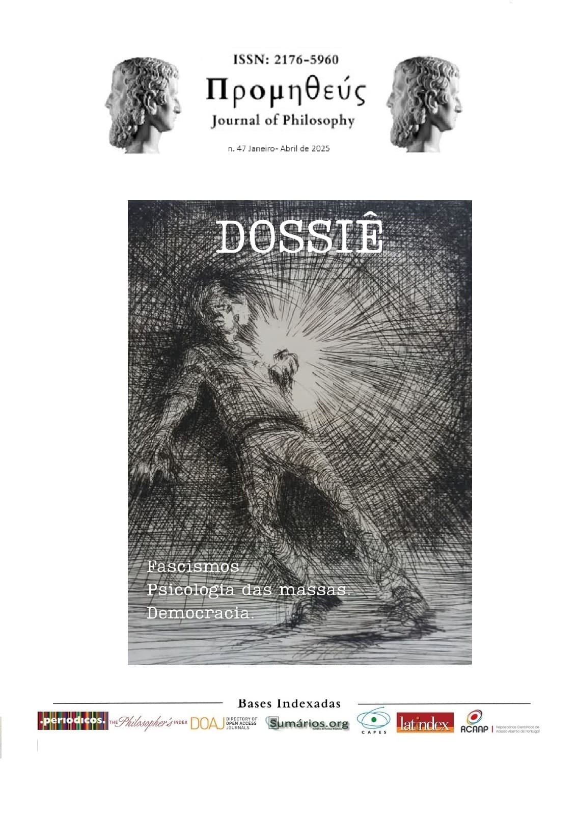 Prometeus - Journal of Philosophy - Dossiê: Fascismos. Psicologia das Massas. Democracia., v. 17 n. 47 (2025)
