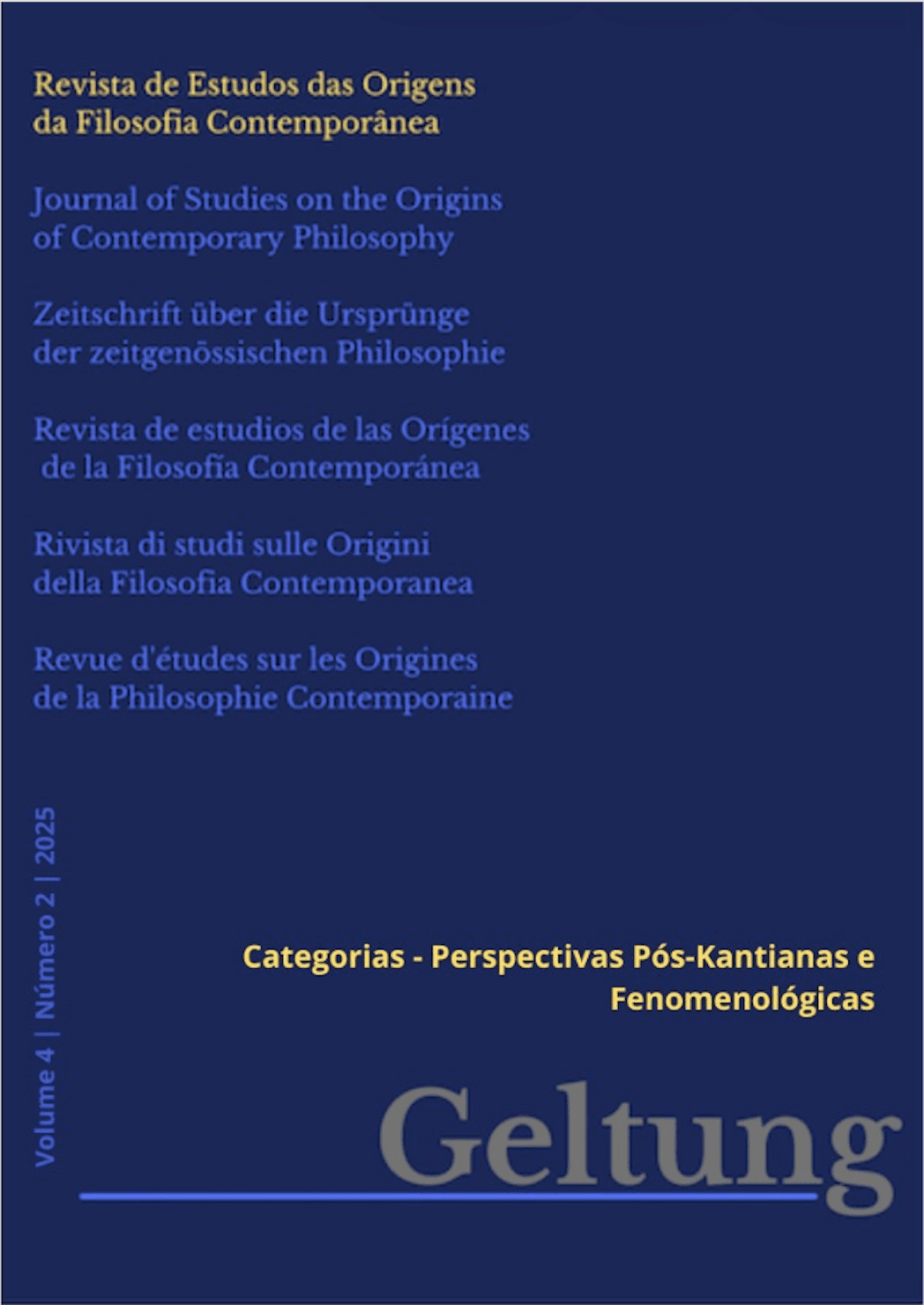 Geltung, revista de estudos das origens da filosofia contemporânea - v. 4 n. 2 (2025): Categorias - Perspectivas Pós-Kantianas e Fenomenológicas