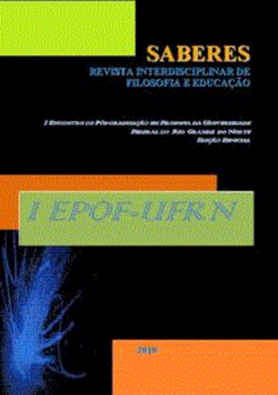 Saberes: Revista interdisciplinar de Filosofia e Educação - No Esp. (2010): Saberes: Filosofia e Educação
					Revista Interdisciplinar de Filosofia e educaçáo