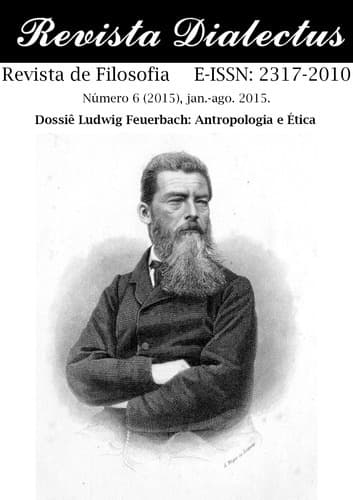 Revista Dialectus - Dossiê Ludwig Feuerbach: Antropologia e Ética, n. 6 (2015)