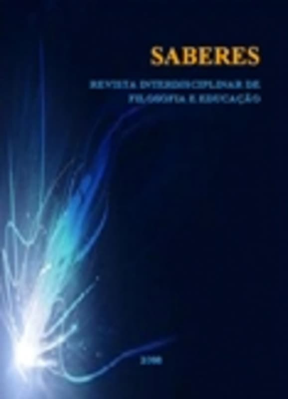 Saberes: Revista interdisciplinar de Filosofia e Educação - Saberes: Filosofia e Educação
					Revista Interdisciplinar de Filosofia e Educaçáo, n. 1 (2008)