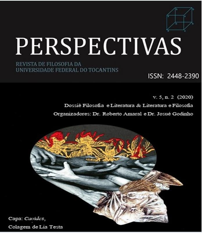 Perspectivas - Dossiê Filosofia e Literatura & Literatura e Filosofia, v. 5 n. 2 (2020)