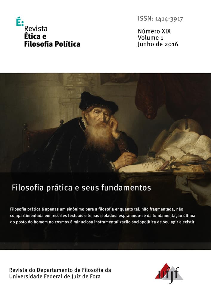 Revista Ética e Filosofia Política - Filosofia prática e seus fundamentos, v. 1 n. 19 (2016)