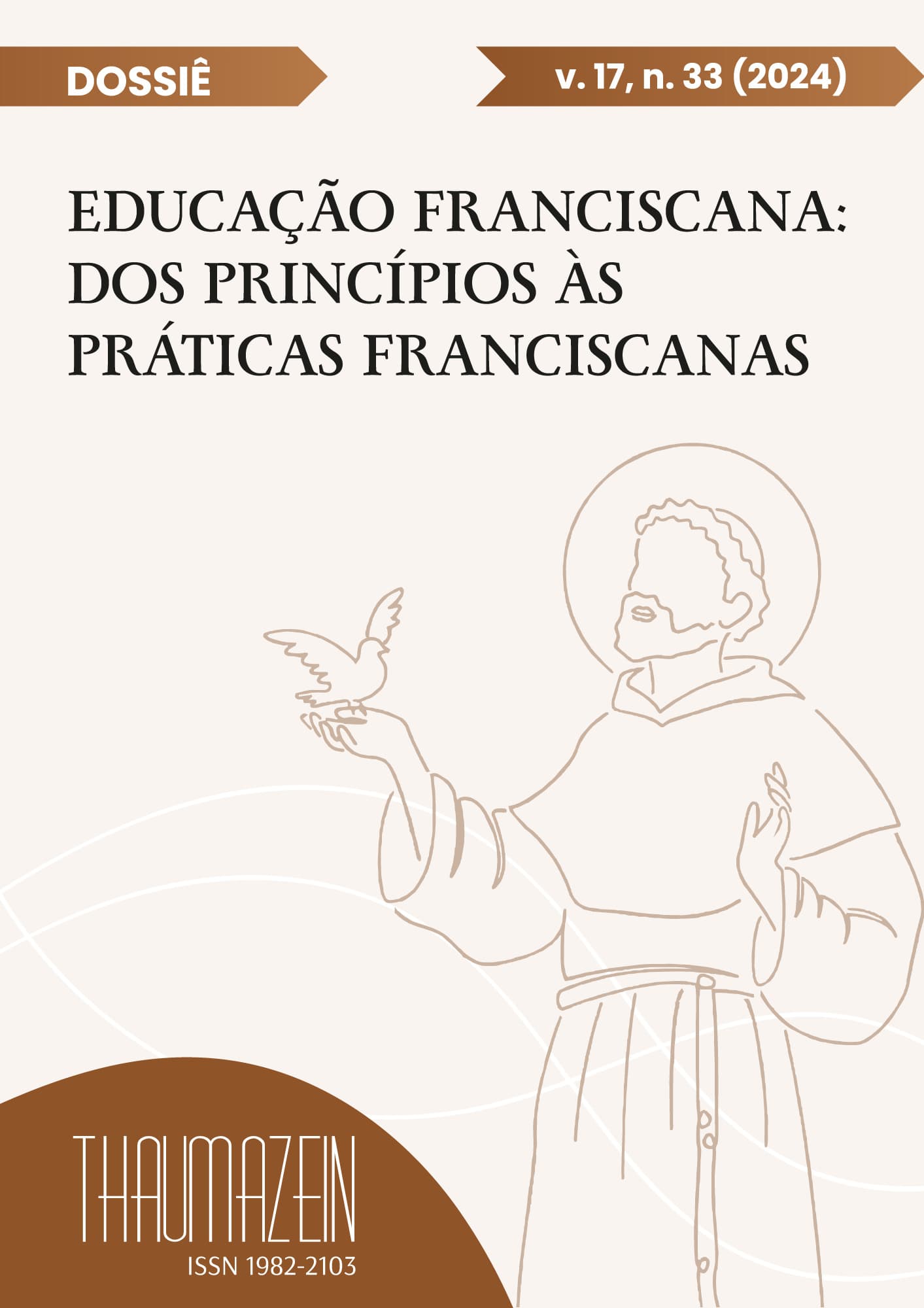 Thaumazein: Revista Online de Filosofia - Dossiê: Educação Franciscana: dos princípios às práticas, v. 17 n. 33 (2024)