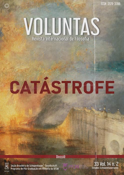 Voluntas: Revista Internacional de Filosofia - Dossiê Catástrofe - Ed. 33, v. 14 n. 2 (2023)