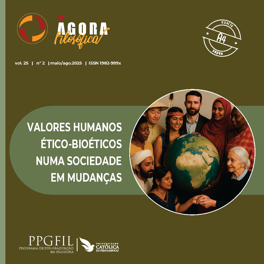 Revista Ágora Filosófica - Valores Humanos Ético-Bioéticos numa Sociedade em Mudanças, v. 25 n. 2 (2025)