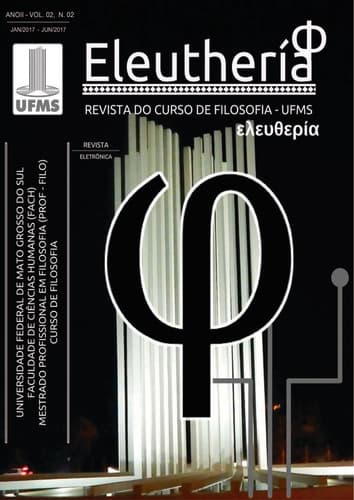 Eleuthería - Revista do Mestrado Profissional em Filosofia da UFMS - v. 2 n. 2 (2017)