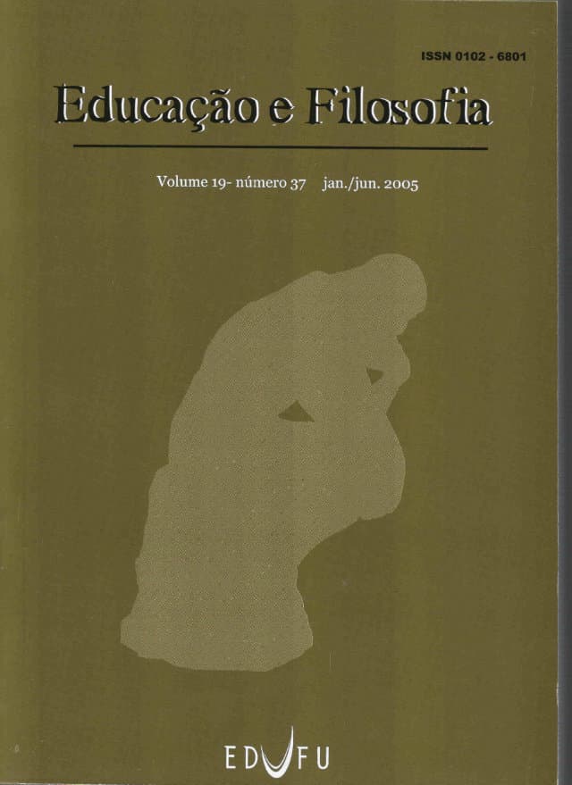 Educação e Filosofia - v.19 n.37 jan./jun. 2005, v. 19 n. 37 (2005)