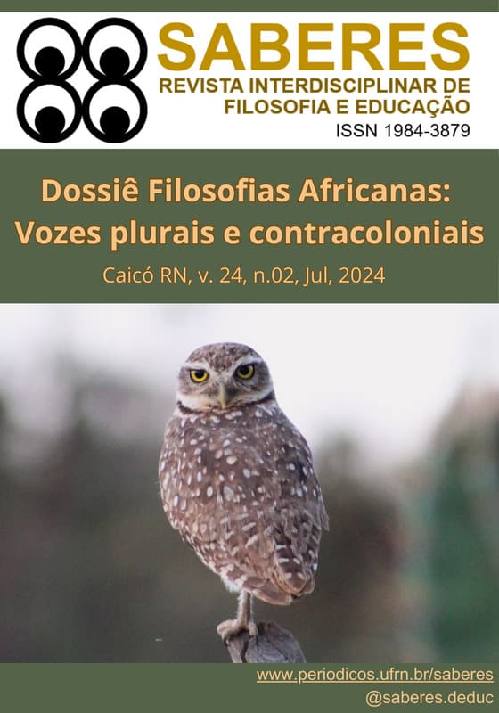 Saberes: Revista interdisciplinar de Filosofia e Educação - Dossiê Filosofias Africanas: Vozes plurais e contracoloniais, v. 24 n. 2 (2024)