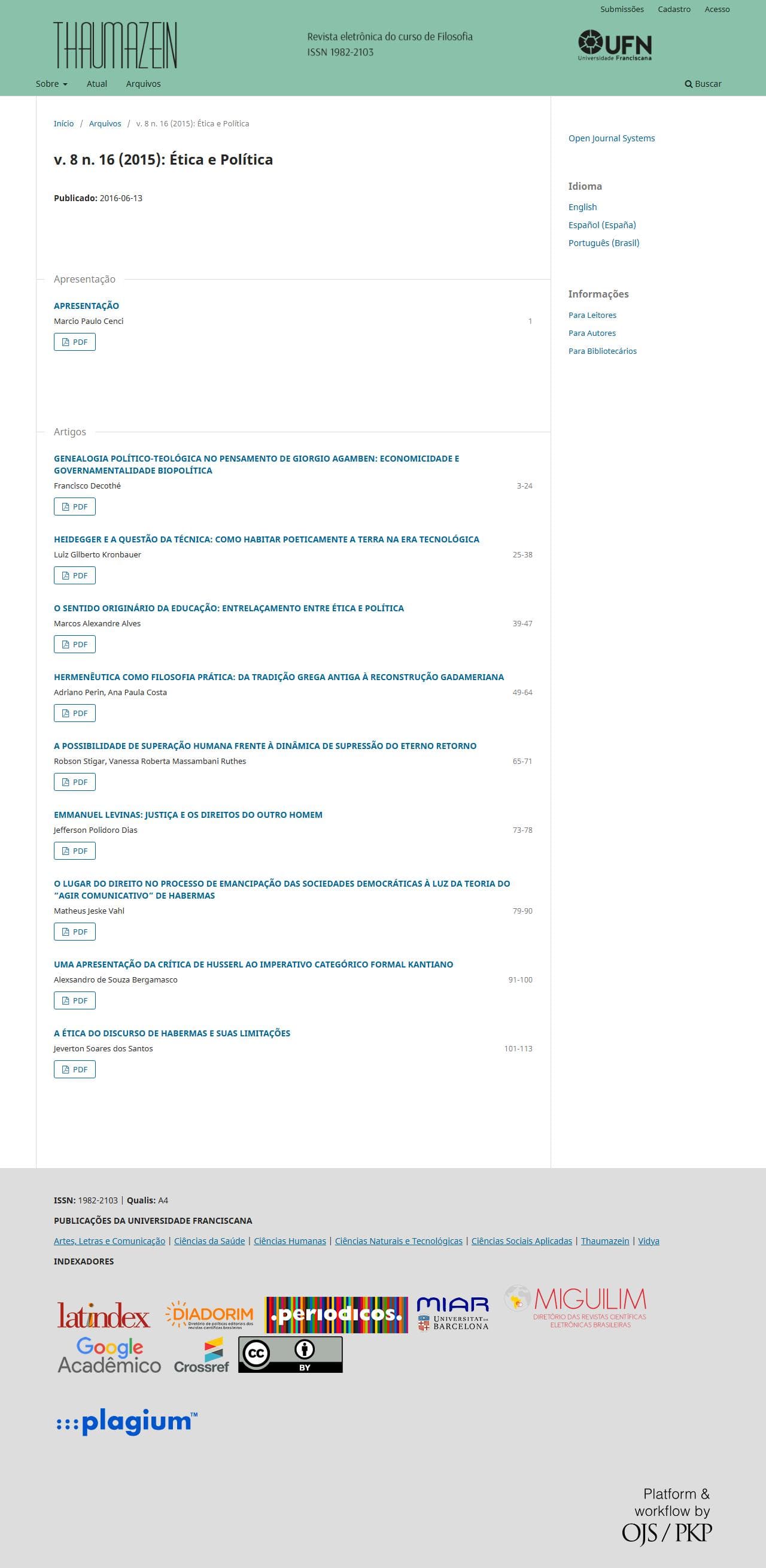 Thaumazein: Revista Online de Filosofia - Ética e Política, v. 8 n. 16 (2015)