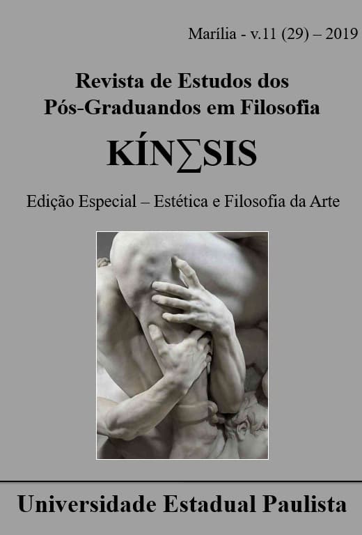 Kínesis - Revista de Estudos dos Pós-Graduandos em Filosofia - Edição Especial - Estética e Filosofia da Arte, v. 11 n. 29 (2019)