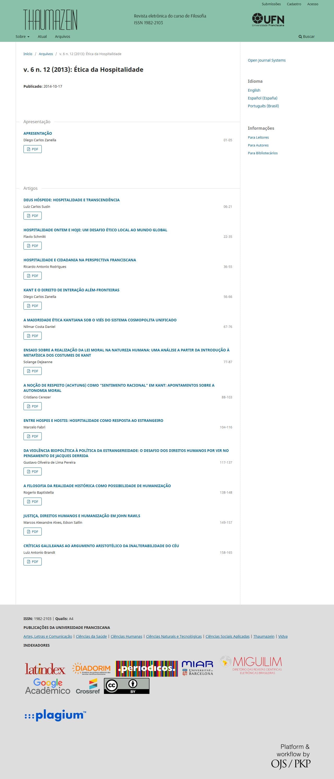 Thaumazein: Revista Online de Filosofia - Ética da Hospitalidade, v. 6 n. 12 (2013)