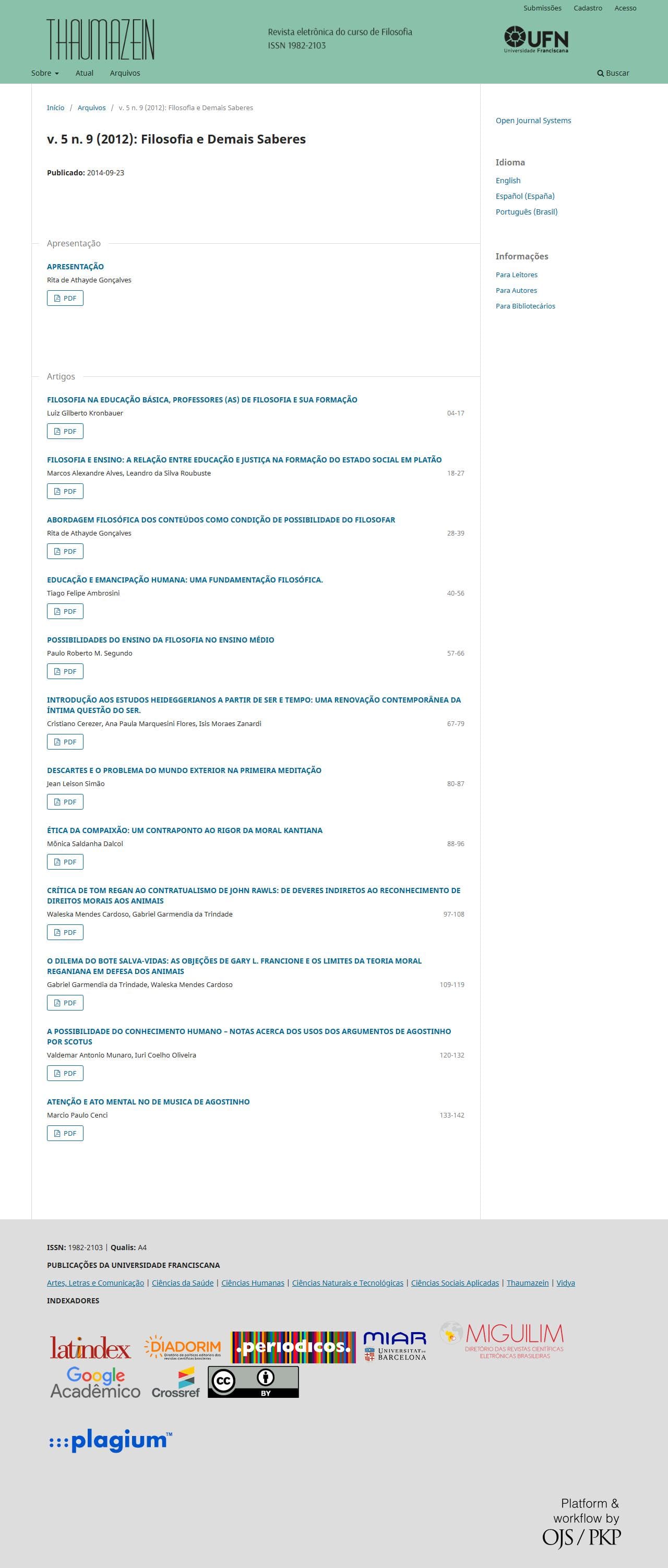 Thaumazein: Revista Online de Filosofia - Filosofia e Demais Saberes, v. 5 n. 9 (2012)