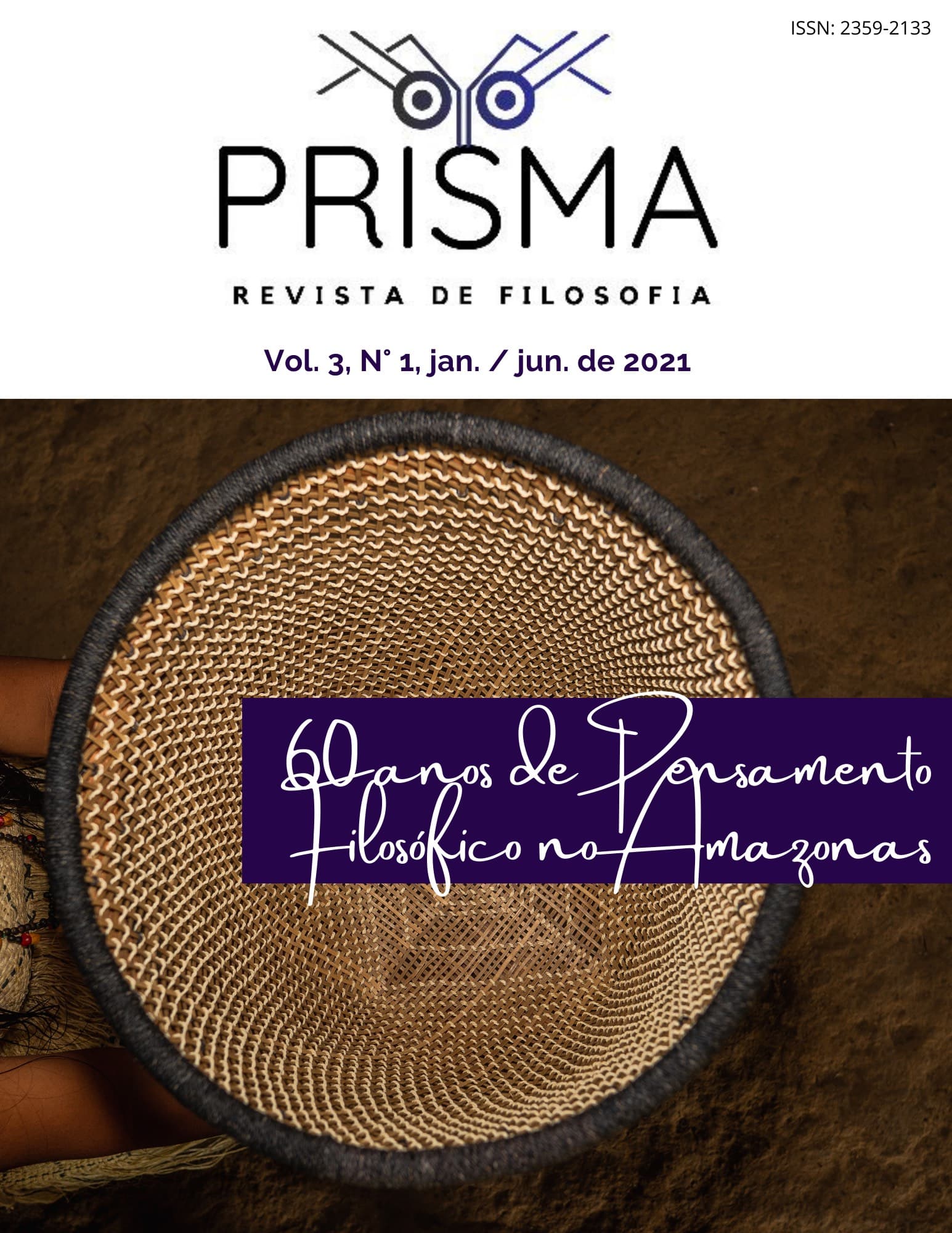 PRISMA - Revista de Filosofia - 60 ANOS DE PENSAMENTO FILOSÓFICO NO AMAZONAS, v. 3 n. 1 (2021)